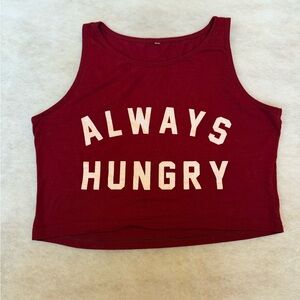 “Always Hungry” Graphic Crop Tank Maroon Funny Summer Top